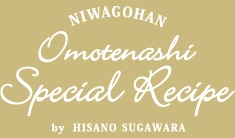 NIWAGOHAN Omotenashi Special Recipe